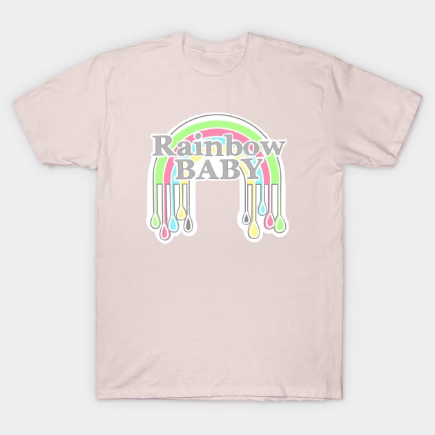 rainbow baby T-Shirt by Life Happens